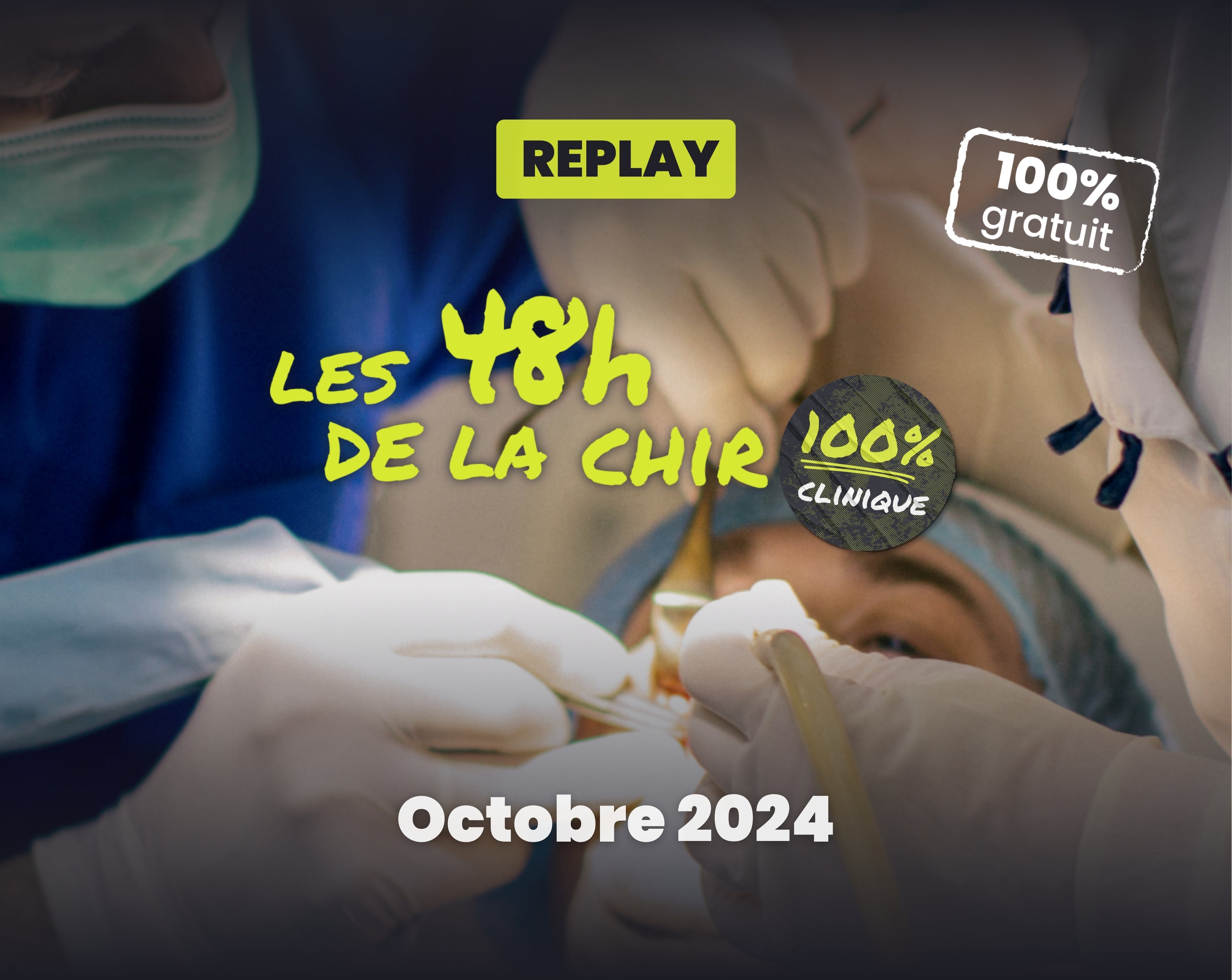 Replay offert - 48h de la Chirurgie - Octobre 2024