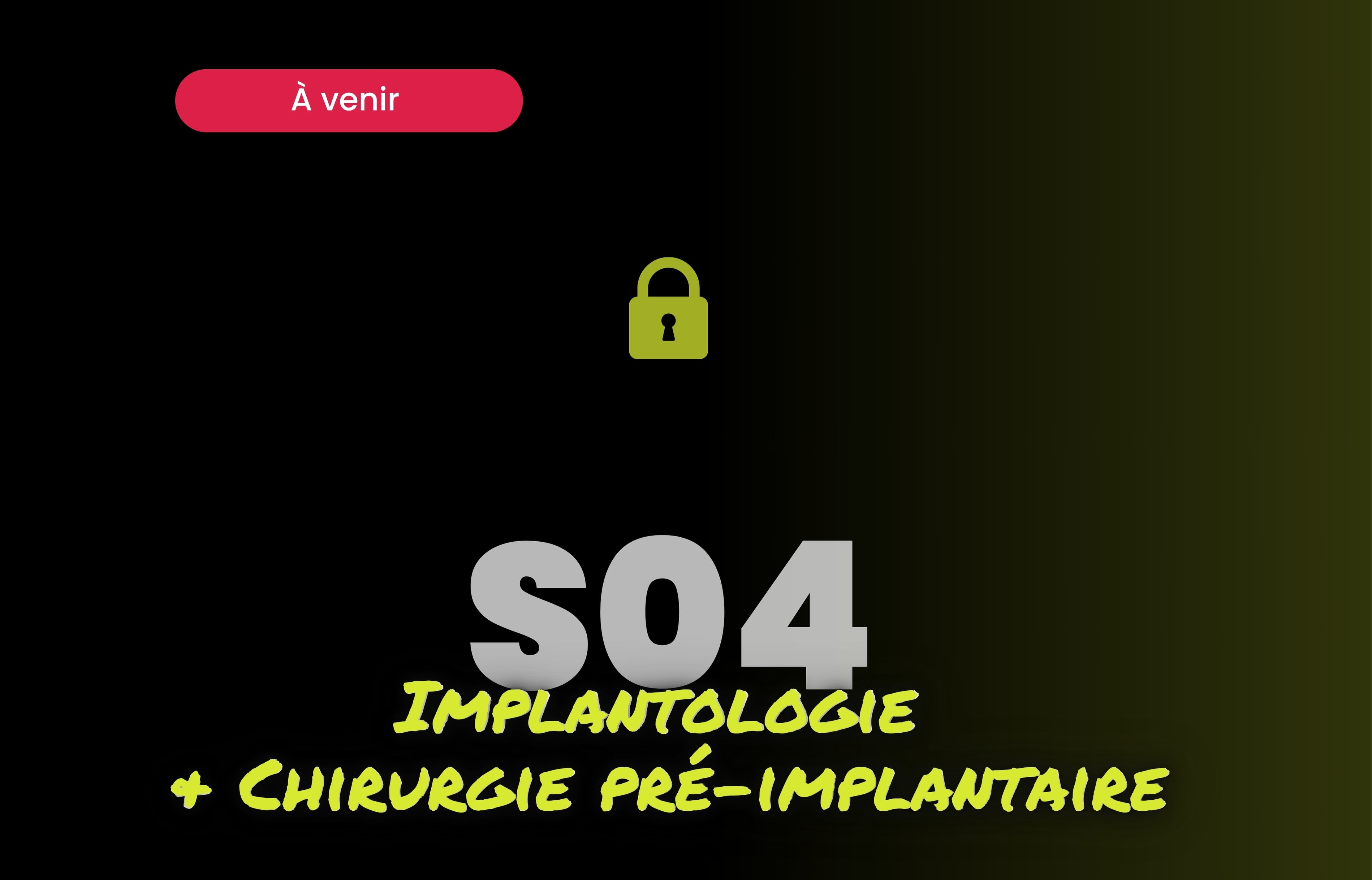 Implantologie et chirurgie pré-implantaire - Saison 4