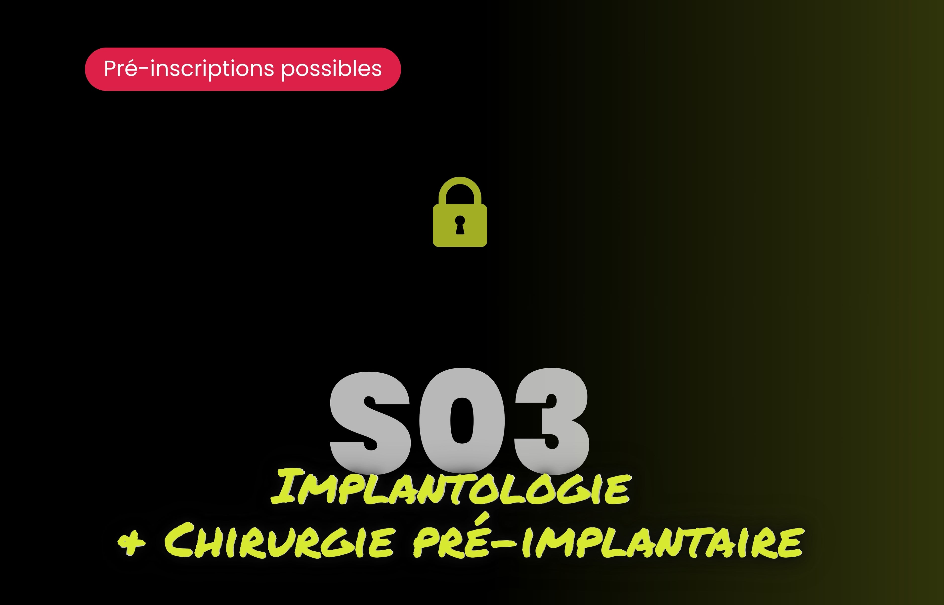 Implantologie & Chirurgie pré-implantaire - Saison 3