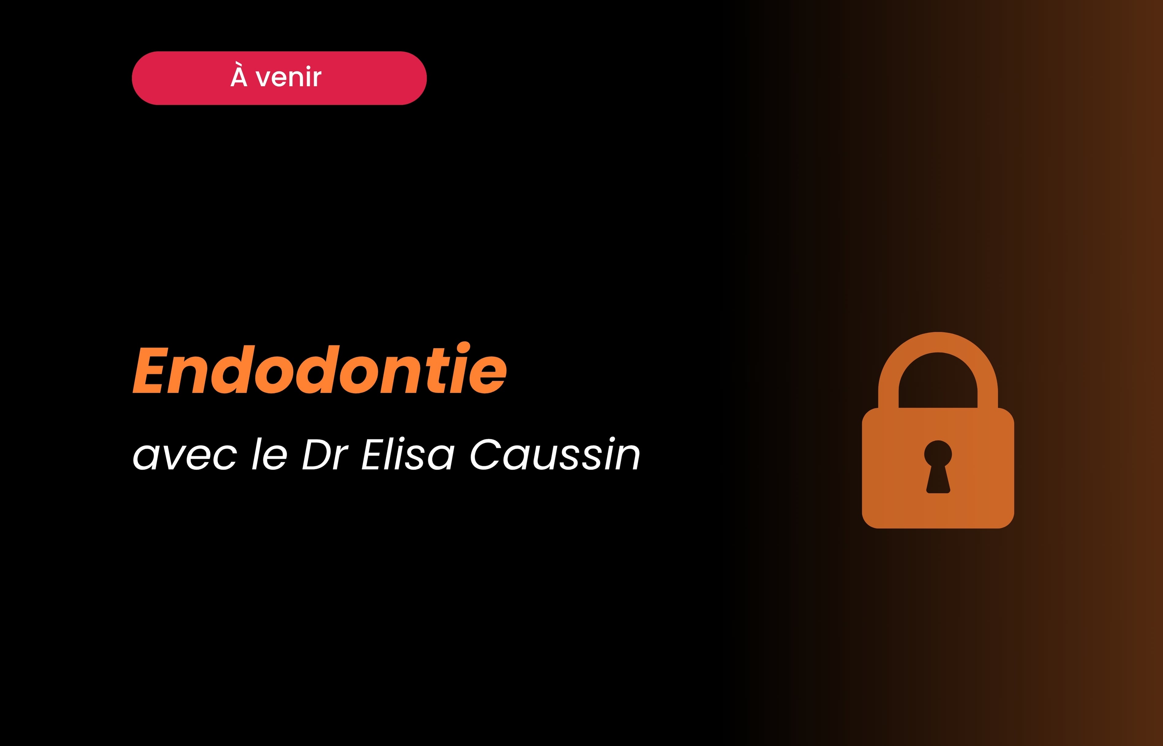 Micro-chirurgie endodontique