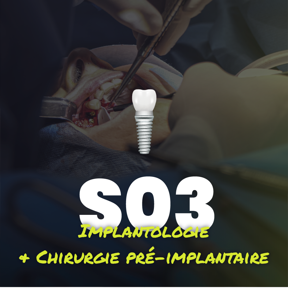 Implantologie & Chirurgie pré-implantaire - Saison 3