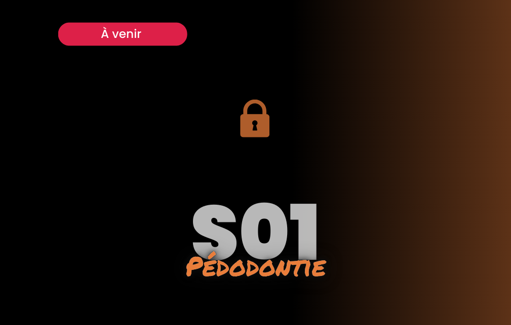 Pédodontie - Saison 1