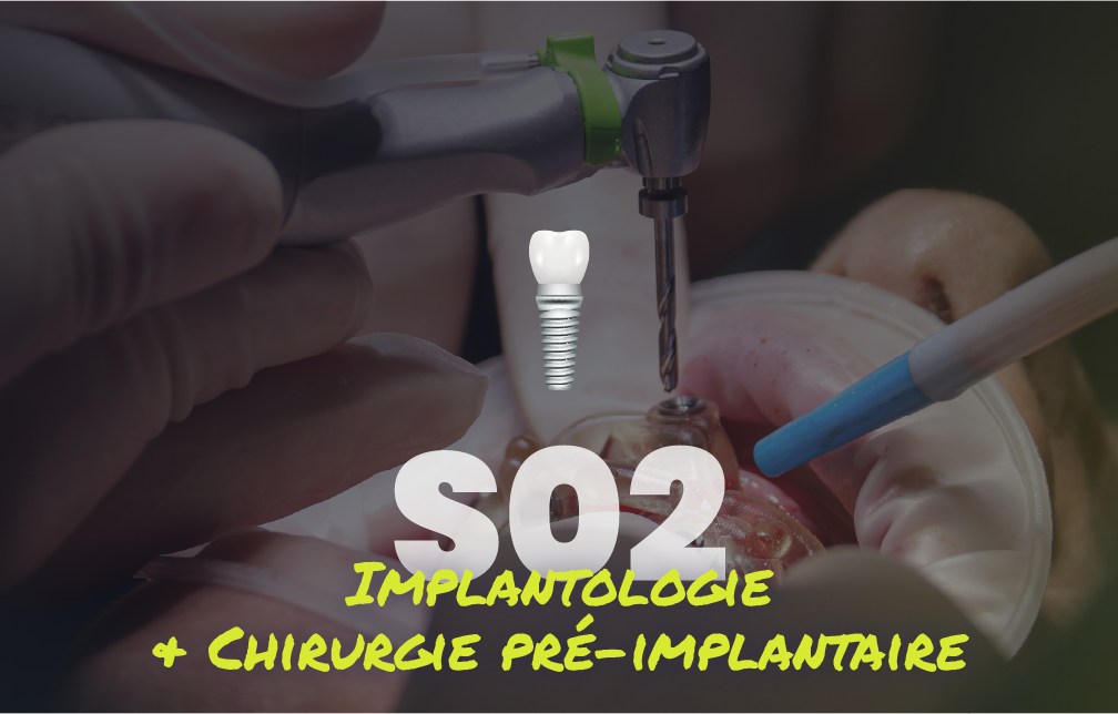 Implantologie et chirurgie pré-implantaire - Saison 2